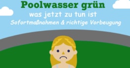 Poolwasser grün – was jetzt zu tun ist mit Sofortmaßnahmen und der richtigen Vorbeugung.